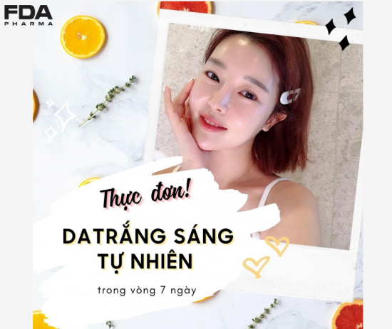 Thực đơn da trắng sáng tự nhiên